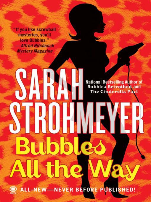 Title details for Bubbles All The Way by Sarah Strohmeyer - Available